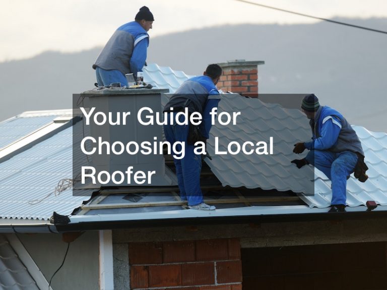 Your Guide for Choosing a Local Roofer