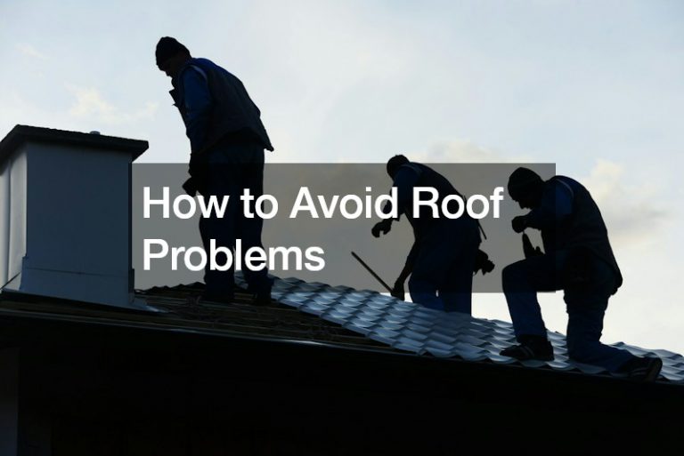How to Avoid Roof Problems