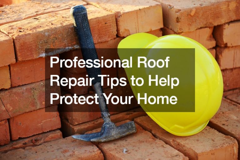 Professional Roof Repair Tips to Help Protect Your Home