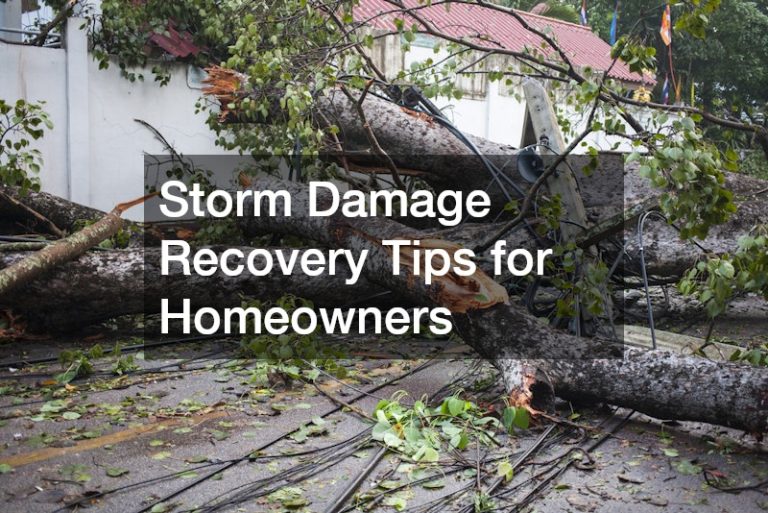 Storm Damage Recovery Tips for Homeowners
